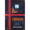 Collision: How I Found My Life By Accident