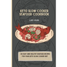 Keto Slow Cooker Seafood Cookbook: 50 easy and healthy Seafood Recipes for your keto slow cooker diet