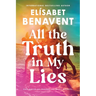 All the Truth in My Lies