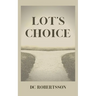 Lot's Choice