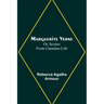 Marguerite Verne; Or, Scenes from Canadian Life