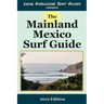 Local Knowledge Surf Guides Presents The Mainland Mexico Surf Guide