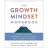 The Growth Mindset Workbook: CBT Skills to Help You Build Resilience, Increase Confidence, and Thrive Through Life's Challenges