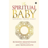 The Spiritual Baby: Building Values Early