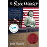 The Block Manager: A True Story of Love in the Midst of Japanese American Internment Camps