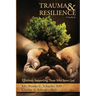 Trauma and Resilience, A Handbook