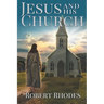 Jesus and His Church