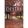 Desire: Connecting with Your Divine Inspiration