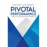 Pivotal Performance: 7 Steps to Achieving Personal Excellence