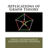 Applications of Graph Theory