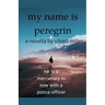 My Name Is Peregrin