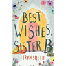 Best Wishes, Sister B: a gentle feel good comedy