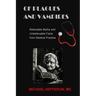 of Plagues and Vampires: Believable Myths, and Unbelievable Facts From Medical Practice