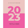 My Year To Get Things Done 2023: Monthly Planner & Self -Care Journal