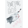 Something Gross