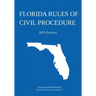 Florida Rules of Civil Procedure; 2023 Edition