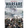 Warfare Beneath the Waves: German U-Boat Battles with Allied Convoys, 1940, 1943, and 1945