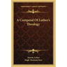 A Compend of Luther's Theology