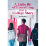 A Little Bit of Everything for a College Story