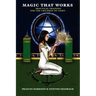 Magic That Works: Practical Training for the Children of Light