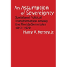An Assumption of Sovereignty: Social and Political Transformation Among the Florida Seminoles, 1953-1979
