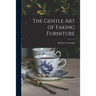 The Gentle Art of Faking Furniture