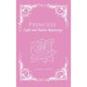 Princess: Light and Shadow Beginnings