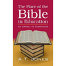 The Place of the Bible in Education
