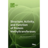 Structure, Activity, and Function of Protein Methyltransferases