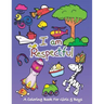I Am Respectful: A Coloring Book for Girls and Boys - Activity Book for Kids to Build A Strong Character