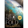 The Initial Fold: Large Print Edition
