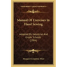 Manual of Exercises in Hand Sewing: Adopted by Industrial and Grade Schools (1904)