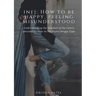 Infj: How to be happy, feeling misunderstood