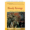 Bloody Revenge: Emotions, Nationalism and War