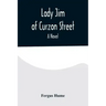 Lady Jim of Curzon Street A Novel