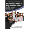 Multiculturalism in Higher Education: Increasing Access and Improving Equity in the 21st Century