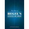 The Idea of Hegel's "Science of Logic"