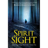 Spirit Sight: Volume One