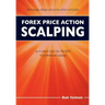 Forex Price Action Scalping: an in-depth look into the field of professional scalping