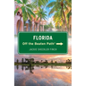 Florida Off the Beaten Path(r)