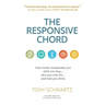 The Responsive Chord: The Responsive Chord: How Media Manipulate You: What You Buy... Who You Vote For... and How You Think.