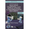 Introduction to Machine Learning with Applications in Information Security
