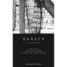 Barker: Plays Four: I Saw Myself; The Dying of Today; Found in the Ground; The Road, The House, The Road