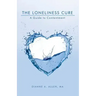 The Loneliness Cure: A Guide to Contentment