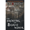 The Haunting of Blakely Manor