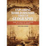 Exploring World History through Geography: From the Cradle of Civilization to a Globalized World