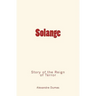 Solange: Story of the Reign of Terror