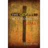 The Gospel According to Judas: A Handbook on Life