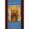 Mystagogy: A Monastic Reading of Dionysius Areopagita Volume 250
