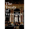 The Treaty of Versailles: A Concise History